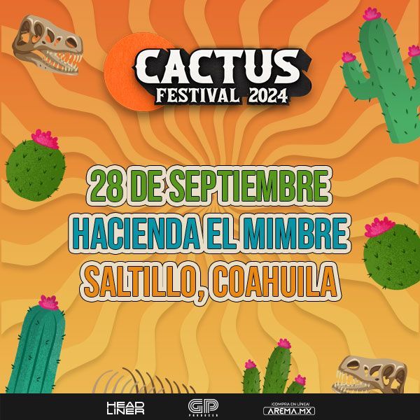 Festival Cactus en Saltillo 2024 Venta de Boletos