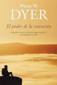 El Poder de la Intención - Wayne Dyer