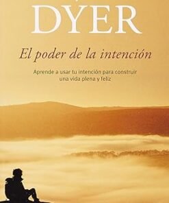 El Poder de la Intención - Wayne Dyer