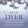 Nuevos Pensamientos para una Vida Mejor - Wayne Dyer 1