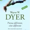 Piensa Diferente Vive Diferente - Wayne Dyer 1